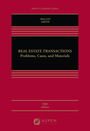 Real Estate Transactions: Problems, Cases, and Materials