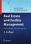 Real Estate Und Facility Management: Aus Sicht Der Consultingpraxis