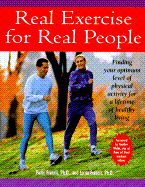 Real Exercise for Real People: Finding Your Optimum Level of Physical Activity for a Lifetime of Healthy Living - Francis, Peter, and Francis, Lorna