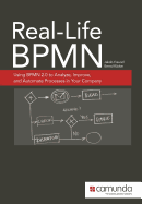 Real-Life Bpmn: Using Bpmn 2.0 to Analyze