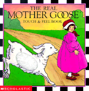 Real Mother Goose Touch and Feel Book