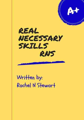 Real Necessary Skills RNS - Scott, Ridge R (Editor), and Stewart, Rachel N