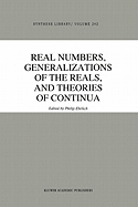 Real Numbers, Generalizations of the Reals, and Theories of Continua