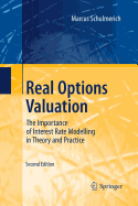 Real Options Valuation: The Importance of Interest Rate Modelling in Theory and Practice