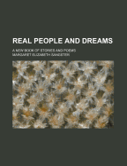 Real People and Dreams; A New Book of Stories and Poems