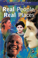 Real People, Real Places: A New Windmill Selection of Non-Fiction - Barrs, Angela (Editor)
