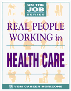 Real People Working in Health Care