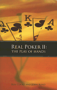 Real Poker II: The Play of Hands