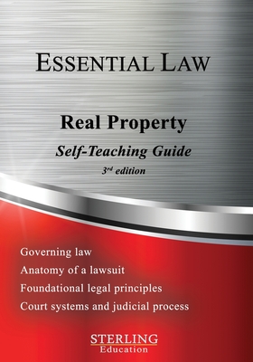 Real Property: Essential Law Self-Teaching Guide - Education, Sterling