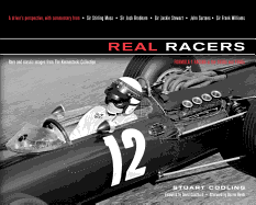 Real Racers: Formula 1 in the 1950s and 1960s: A Driver's Perspective. Rare and Classic Images from the Klemantaski Collection