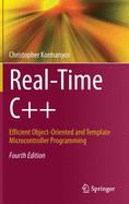 Real-Time C++: Efficient Object-Oriented and Template Microcontroller Programming