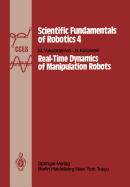 Real-Time Dynamics of Manipulation Robots