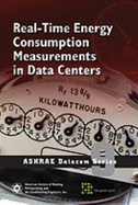 Real-Time Energy Consumption Measurements in Data Centers - American Society Of Heating
