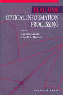 Real-Time Optical Information Processing - Javidi, Bahram (Editor), and Horner, Joseph L (Editor)