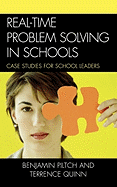 Real-Time Problem Solving in Schools: Case Studies for School Leaders