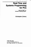 Real-Time Systems Programming for PCs: Using the Irmx for Windows Operating System - Vickery, Christopher