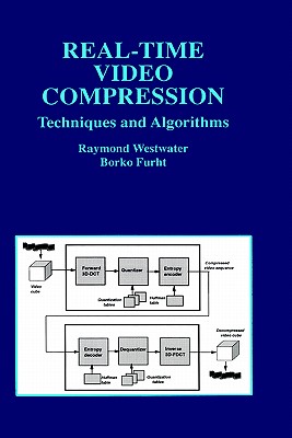 Real-Time Video Compression - Westwater, Raymond, and Furht, Borko