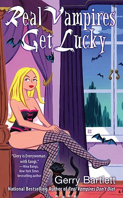 Real Vampires Get Lucky - Bartlett, Gerry