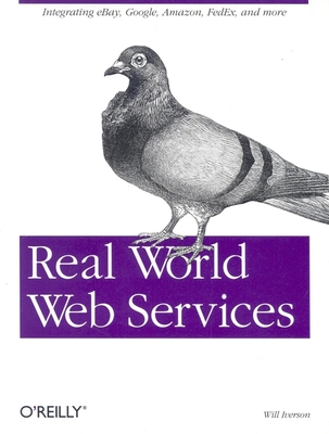 Real World Web Services - Iverson, Will