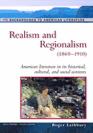 Realism and Regionalism: (1860-1910)