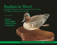 Realism in Wood #2 Birds & Animals: Detailed Patterns and Instructions for Carving 22 Different Birds and Animals