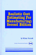 Realistic Cost Estimating for Manufacturing - Winchell, William