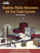 Realistic Plastic Structures for Toy Train Layouts - Curren, Art