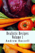 Realistic Recipes - Volume 1