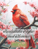 Realistiska F?glar med Blommor M?larbok: 50 unika och enkla mnster med f?glar och blommor att f?rgl?gga fr stresslindring och avkoppling.