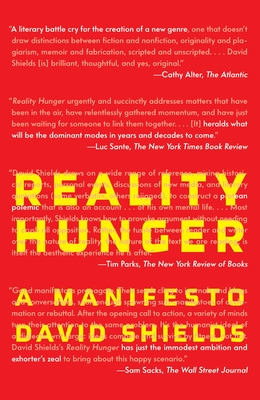 Reality Hunger: A Manifesto - Shields, David
