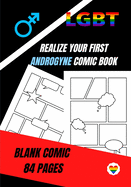 Realize Your First Androgyne Comic Book: Your Own Comic Book