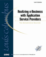 Realizing E-Business with Application Service Providers: The Authoritative Solution