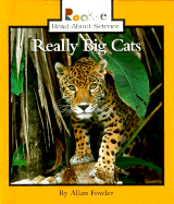 Really Big Cats - Fowler, Allan