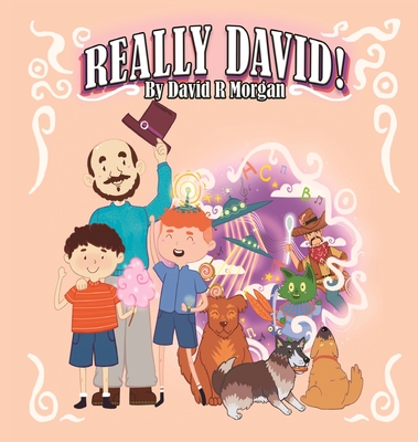 Really David! - Morgan, David R, and Sizemore, Terrie (Editor)