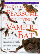 Really Fearsome Blood-Loving Vampire Bat - Greenaway, Theresa