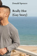 Really Hot (Gay Story)
