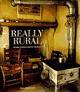 Really Rural: Authentic French Country Interiors