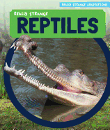 Really Strange Reptiles