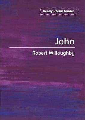 Really Useful Guides: John - Willoughby, Robert