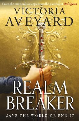 Realm Breaker: From the author of the multimillion copy bestselling Red Queen series - Aveyard, Victoria