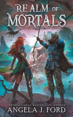 Realm of Mortals: An Epic Fantasy Adventure with Mythical Beasts - Ford, Angela J