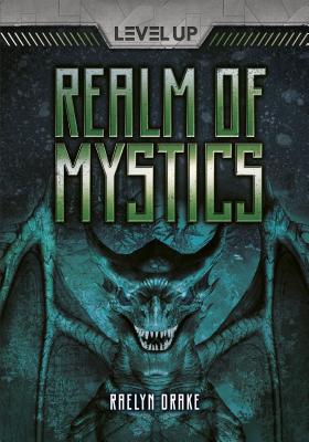 Realm of Mystics - Drake, Raelyn