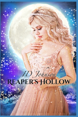 Reaper's Hollow: The Complete Series Books 1-3 - Johnson, Id