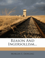 Reason and Ingersollism