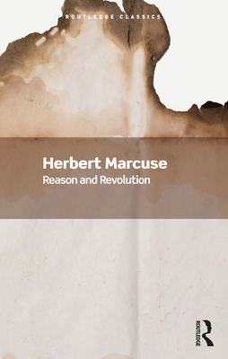 Reason and Revolution - Marcuse, Herbert