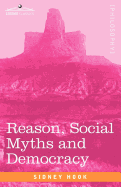 Reason, Social Myths and Democracy