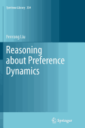 Reasoning about Preference Dynamics