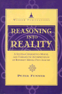 Reasoning Into Reality: A System Cybernetics Model and Therapeutic Interpretation of Buddhist Middle Path Analysis