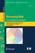 Reasoning Web. Declarative Artificial Intelligence: 16th International Summer School 2020, Oslo, Norway, June 24-26, 2020, Tutorial Lectures