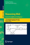 Reasoning Web. Declarative Artificial Intelligence: 17th International Summer School 2021, Leuven, Belgium, September 8-15, 2021, Tutorial Lectures